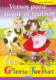 SUSAETA EDICIONES Versos para jugar al teatro, Gloria Fuertes - SUSAETA EDICIONES