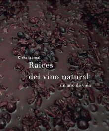 Raíces del vino natural, Clara Isamat - SD EDICIONS