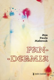 Pan-dermia, Ana Paula Mabrouk - EDIÇOES ESGOTADAS