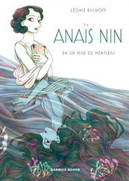 Anaïs Nin en un mar de mentiras, Léonie Bischoff - GARBUIX BOOK
