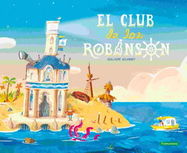 El club de los Robinson, Guillaume Delannoy - TRAMUNTANA