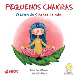 O livro do chakra da raiz, Zaida Montes - MEHTA PUBLISHERS.