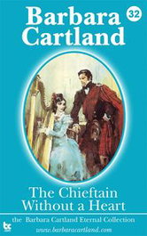 THE CHIEFTAIN WITHOUT A HEART, BARBARA CARTLAND EBOOKS (IBD) - BARBARA CARTLAND EBOOKS (IBD)