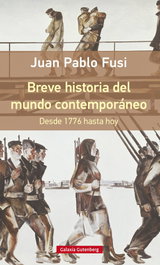 Breve historia mundo contemporaneo, Juan Pablo Fusi - GALAXIA GUTENBERG