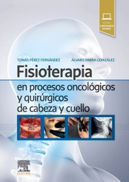 Elsevier Editorial: Fisioterapia en procesos oncológicos y quirúrgicos de cabeza y cuello