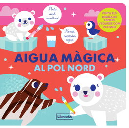 LIBROOKS, Aigua màgica al pol Nord - Studio ImageBooks / Faria, Kim