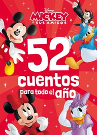 Disney Libros, Mickey y sus amigos. 52 cuentos para todo el año - Disney
