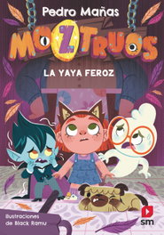 Moztruos 5: La yaya feroz, Pedro Mañas Romero - SM