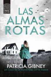 Las almas rotas, Patricia Gibney - PRINCIPAL DE LOS LIBROS