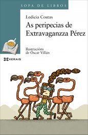 As peripecias de Extravaganzza Pérez, Ledicia Costas - XERAIS