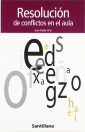 SANTILLANA, Resolución de conflictos en el aula - SANTILLANA