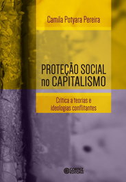 Proteção social no capitalismo, Camila Potyara Pereira - CORTEZ EDITORA