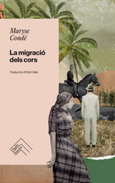 La migració dels cors, Maryse Condé - L`AGULLA DAURADA