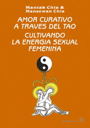 Amor curativo a través del Tao, Mantak Chia - MIRACH EDITORIAL