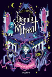 L'escola de Mitjanit 2. Dimoni en llibertat, Maëlle Desard - LA GALERA