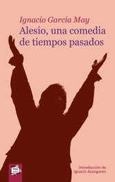 Alesio, una comedia de tiempos pasados, Ignacio García May - ALGAR EDITORIAL