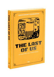 Videojuegos Legendarios 21. The Last of Us. La madurez del videojuego, Rba Coleccionables S.A. - Rba Coleccionables S.A.