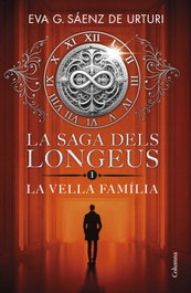 La saga dels longeus 1, Eva García Sáenz de Urturi - COLUMNA EDICIONS