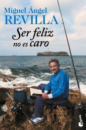 Ser feliz no es caro, Miguel Ángel Revilla - BOOKET