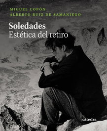 Soledades, Miguel Copón - CATEDRA