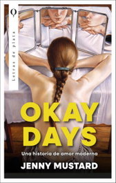 PLATA, Okay days: Una historia de amor moderna, Jenny Mustard - PLATA