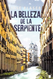 La belleza de la serpiente, José Blasco del Álamo - CEYLA EDITORIAL