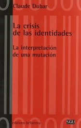 Crisis de identidades, Claude Dubar - BELLATERRA