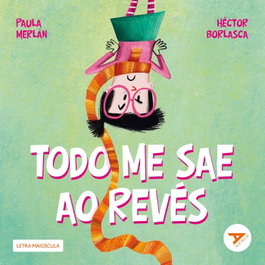 TAMBRE-EDELVIVES, Todo me sae ao revés - ALA DELTA NOVO LARANXA (GALEGO)