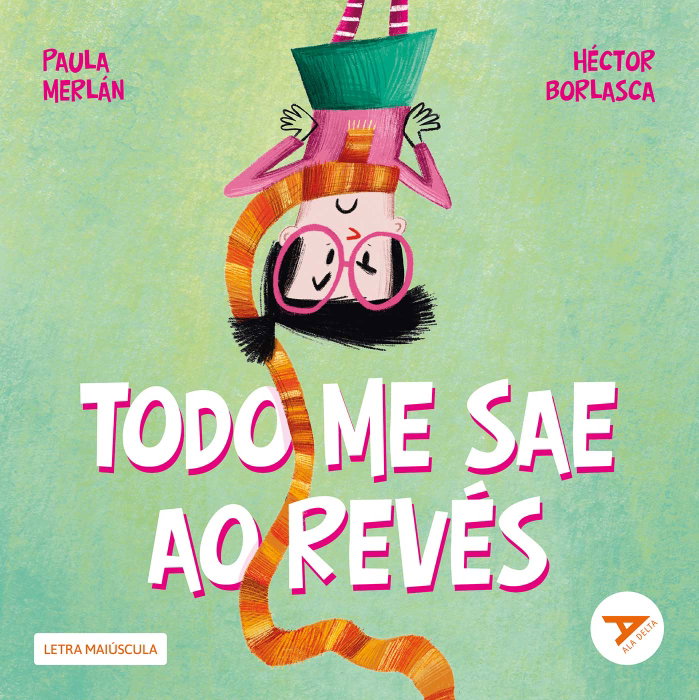 TAMBRE-EDELVIVES, Todo me sae ao revés - ALA DELTA NOVO LARANXA (GALEGO)