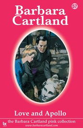 LOVE AND APOLLO, Barbara Cartland - BARBARA CARTLAND.COM (IBD)