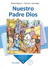Nuestro Padre Dios, Mateo Blanco Cotano - PALABRA