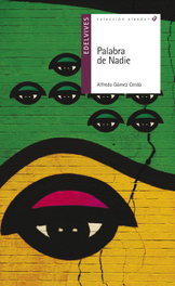 EDELVIVES, Palabra de nadie, Alfredo Gómez Cerda - EDELVIVES