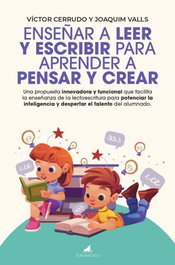 EL TORO MITICO, Enseñar a leer y escribir para aprender a pensar y crear