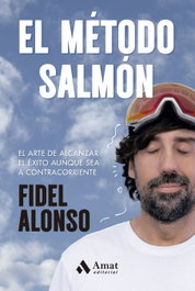 AMAT EDITORIAL El método salmón, Fidel Alonso