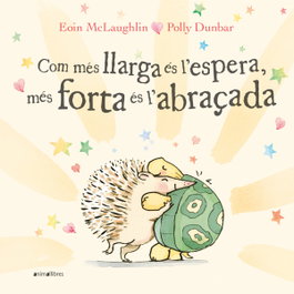 Com més llarga és l'espera, més forta és l'abraçada, Eoin Mclaughlin - ANIMALLIBRES, S.L.