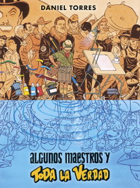 Algunos maestros y toda la verdad, Daniel Torres - Norma Editorial