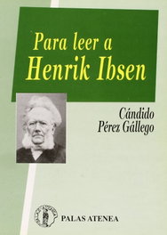 ATENEA, Para leer a Henrik Ibsen, Candido Perez Gallego - ATENEA