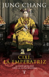 Cixí, la Emperatriz, Jung Chang - TAURUS