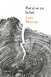 Por si se va la luz, Lara Moreno - LUMEN