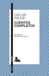 Cuentos completos, Oscar Wilde - ESPASA CALPE