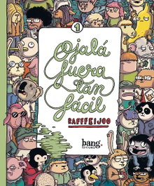 Bang, Ojala fuera tan facil, Raff Feijoo - Bang