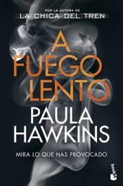 A fuego lento, Paula Hawkins - Booket