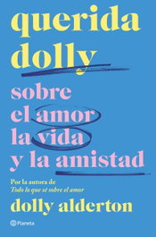 Querida Dolly, Dolly Alderton - PLANETA