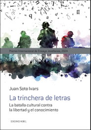 La trinchera de letras, Juan Soto Ivars - NOBEL EDICIONES