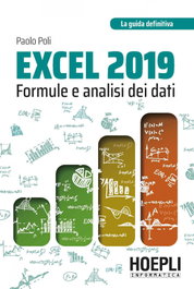 Excel 2019, Formule e Analisi dei Dati - ULRICO HOEPLI