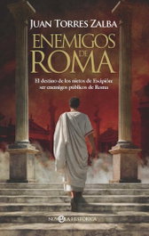 LA ESFERA DE LOS LIBROS, Enemigos de Roma, Juan Torres Zalba - LA ESFERA DE LOS LIBROS
