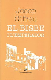 El bisbe i l'emperador, Josep Gifreu - Edicions Saloria