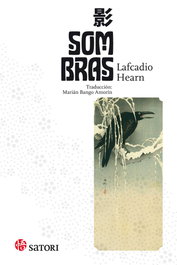 Sombras, Lafcadio Hearn - SATORI EDICIONES