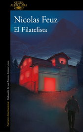 Alfaguara, El filatelista, Nicolás Feuz - Alfaguara