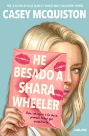 He besado a Shara Wheeler, Casey McQuiston - RBA MOLINO